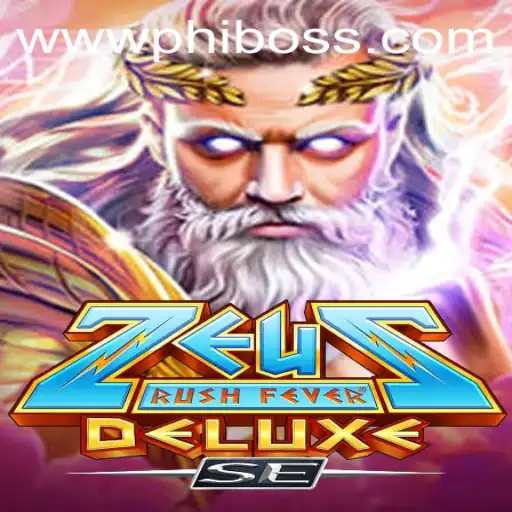 ZeusRushFeverDeluxeSE: A Legendary Gaming Experience with PhlBoss