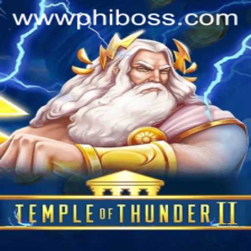 TempleofThunderII: Unveiling the Epic Adventure with PhlBoss